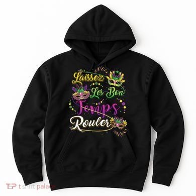Laissez Les Bon Temps Rouler Mardi Gras Beads Tee   Hoodie