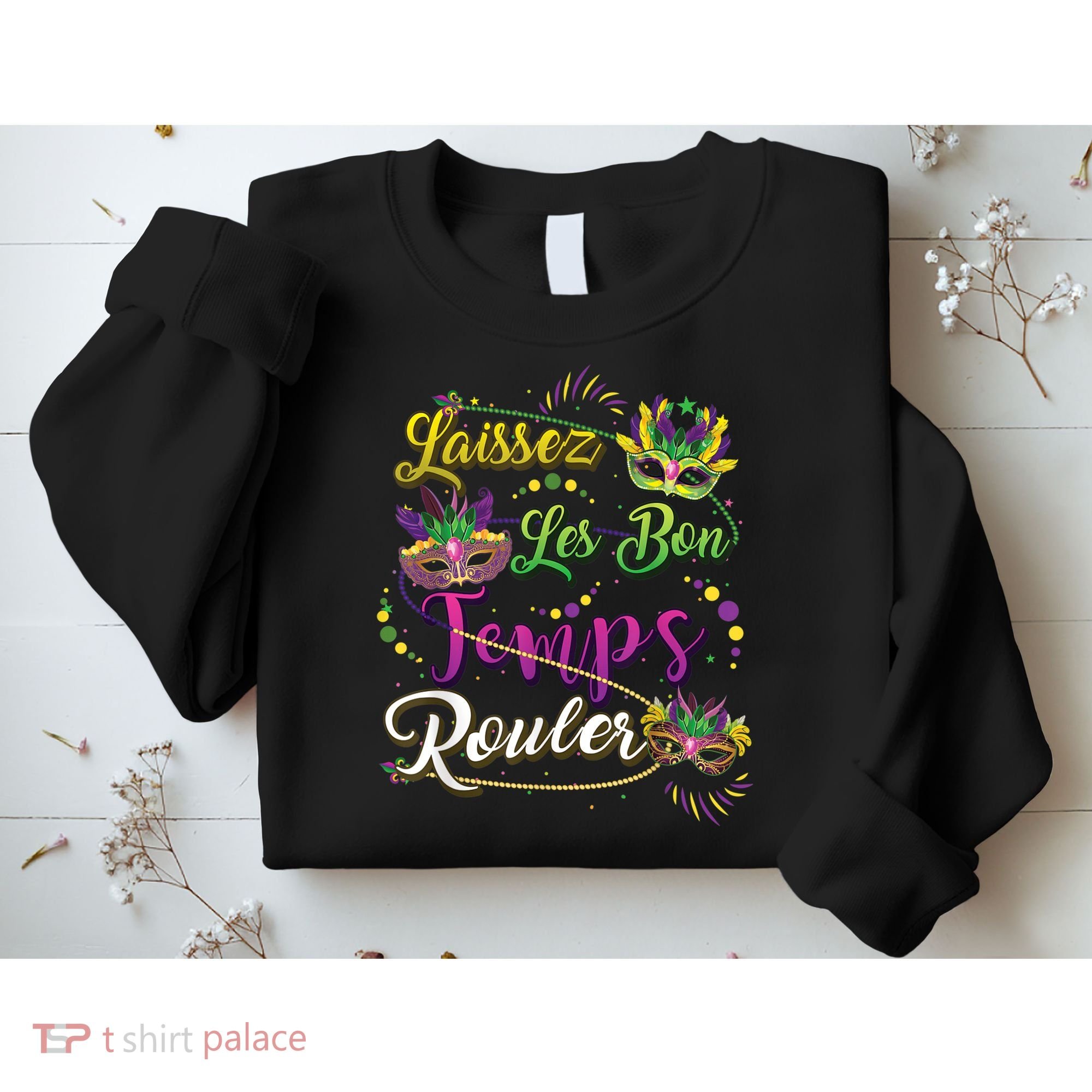 Laissez Les Bon Temps Rouler Mardi Gras Beads Tee   Sweatshirt