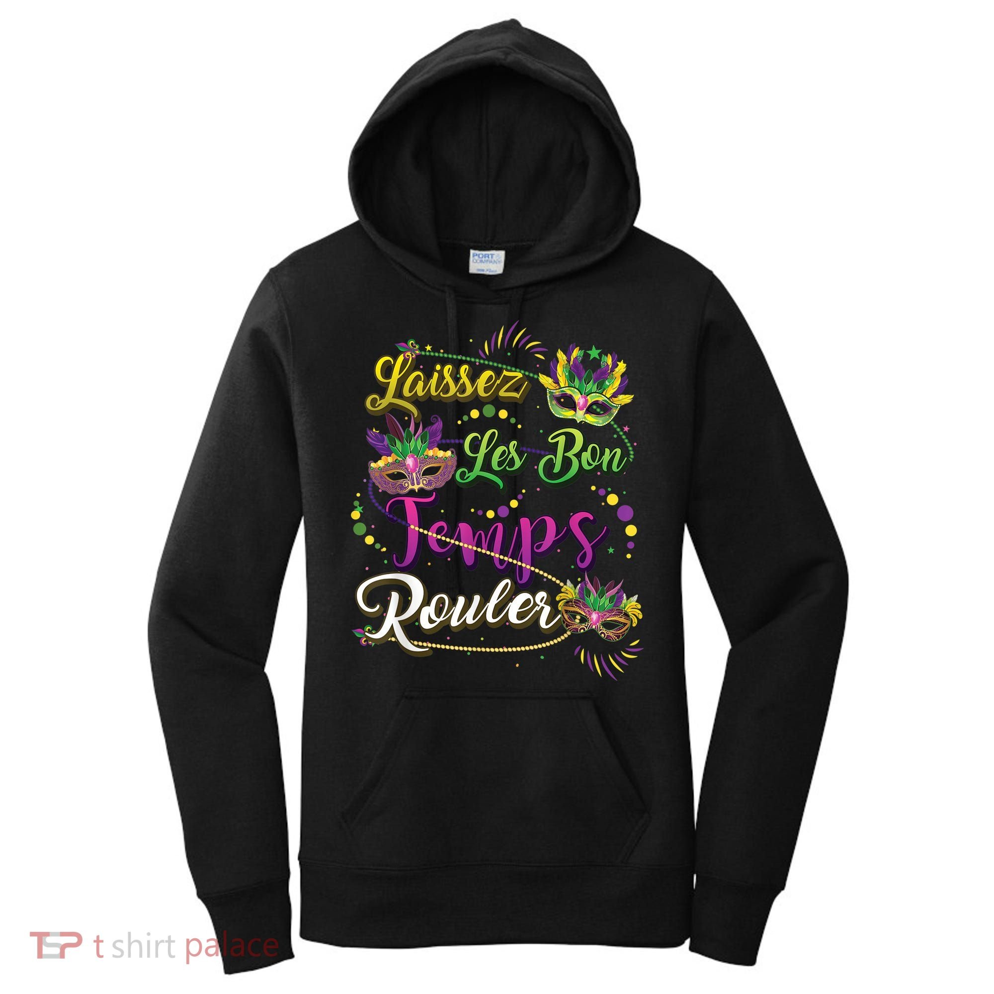 Laissez Les Bon Temps Rouler Mardi Gras Beads Tee   Women's Hoodie