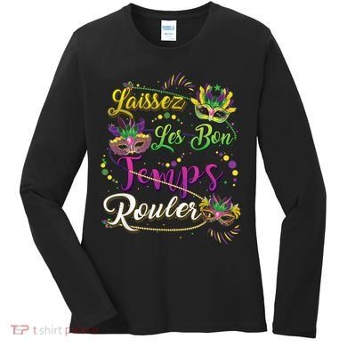 Laissez Les Bon Temps Rouler Mardi Gras Beads Tee   Women's Long Sleeve Shirt