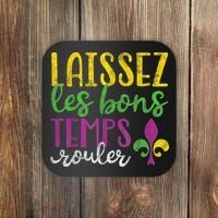Laissez Les Bons Temps Rouler Mardi Gras New Orleans Coaster thumb 0