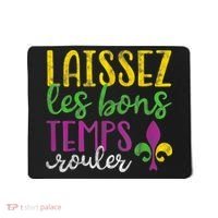 Laissez Les Bons Temps Rouler Mardi Gras New Orleans Mousepad thumb 0