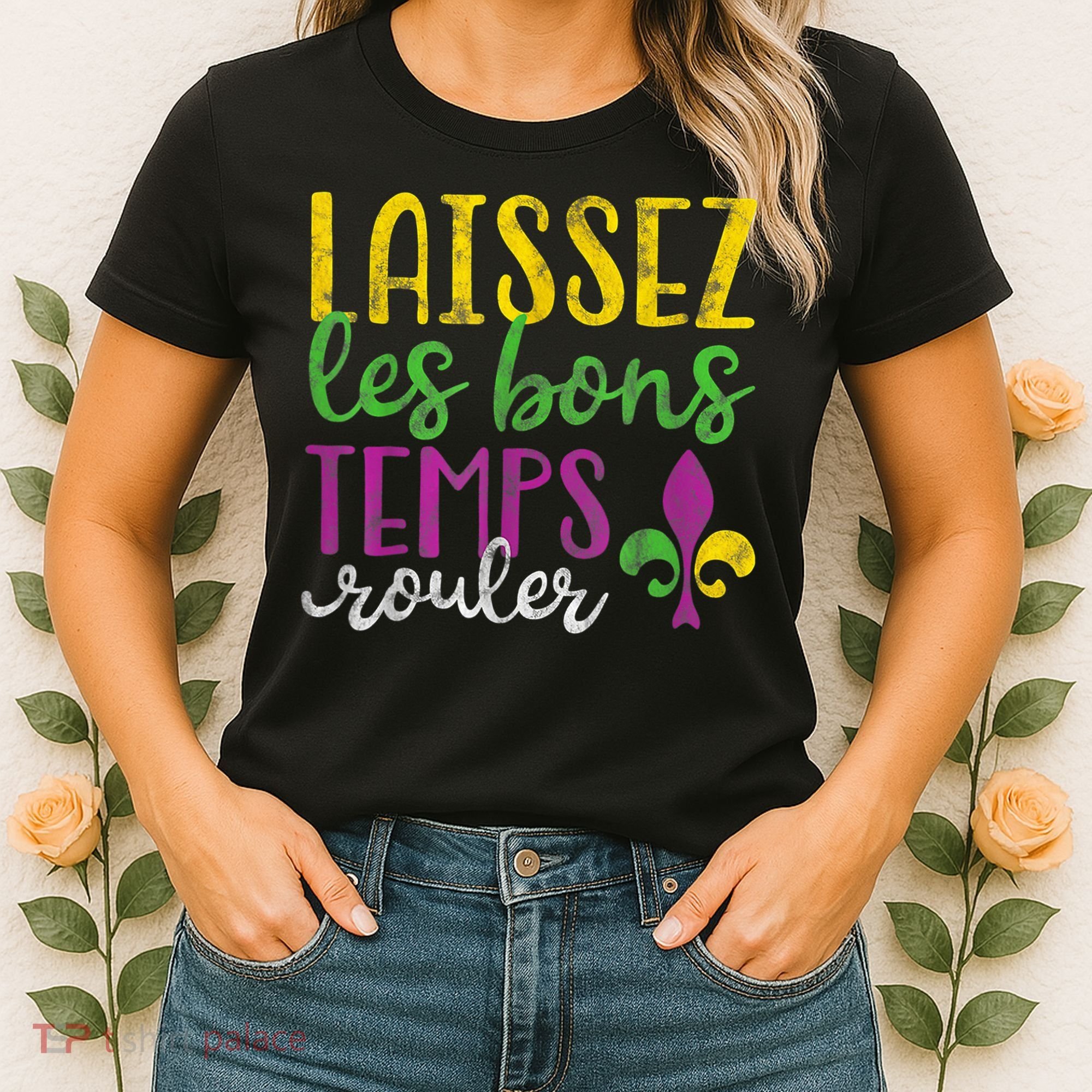 Laissez Les Bons Temps Rouler Mardi Gras New Orleans Women's T-Shirt