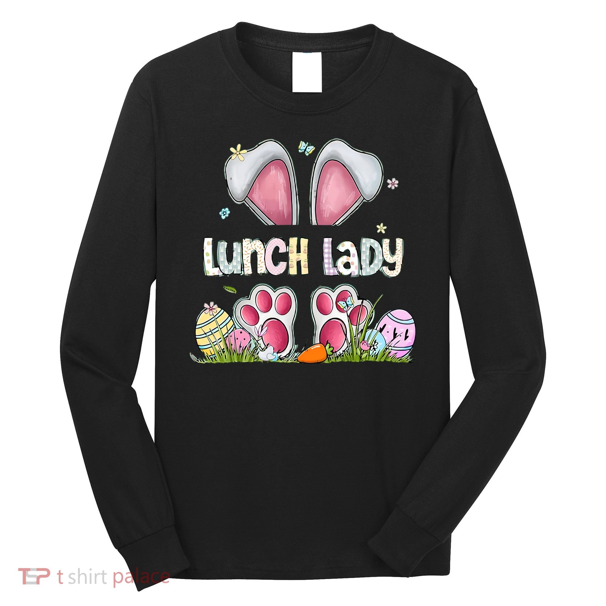 Lunch Lady Bunny Cute Easter Lunch Lady Easter Cafeteria Worker Lunch Long Sleeve Shirt