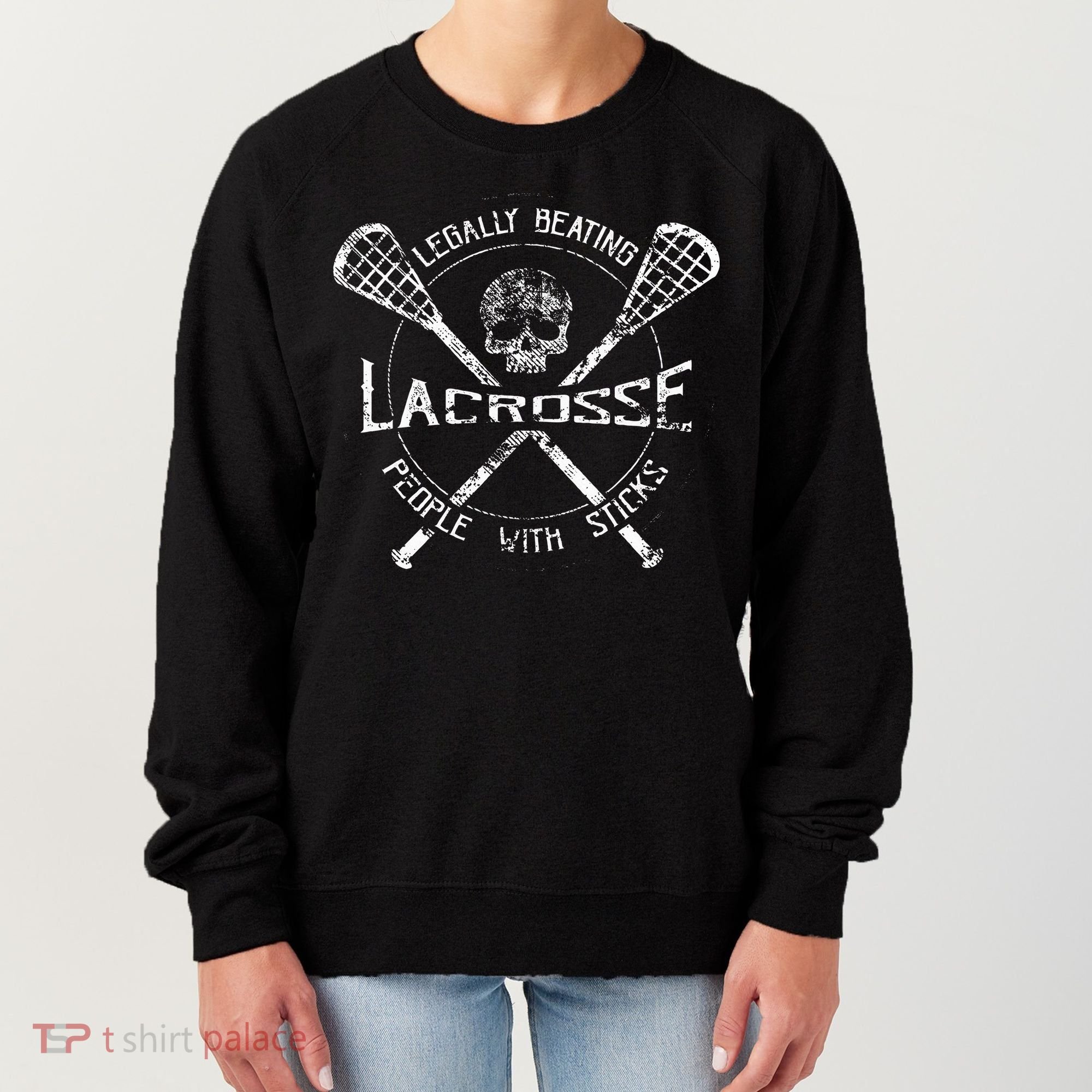 Lacrosse Legally Beating People With Sticks Women's Sweatshirt
