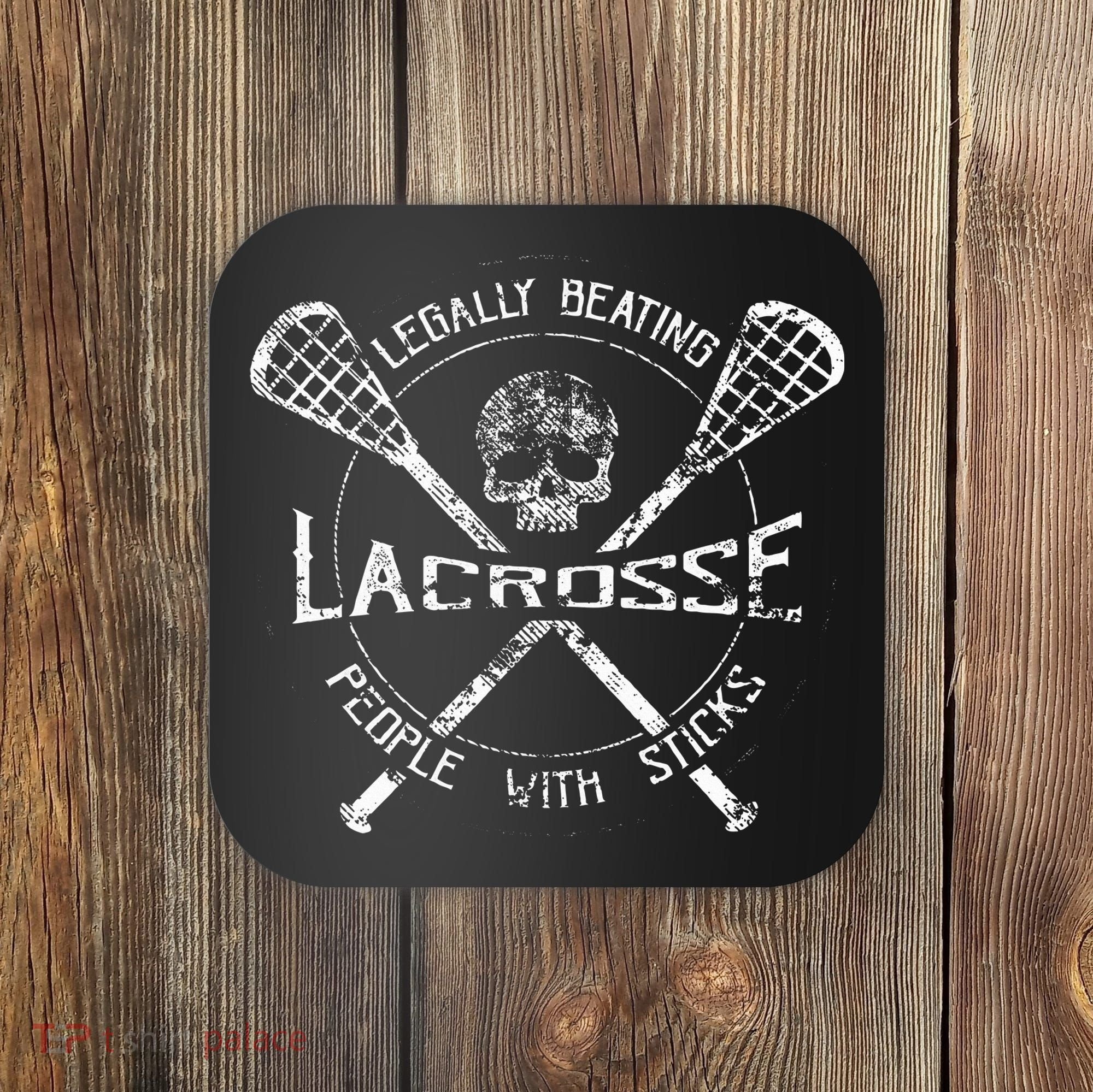 Lacrosse Legally Beating People With Sticks Coaster