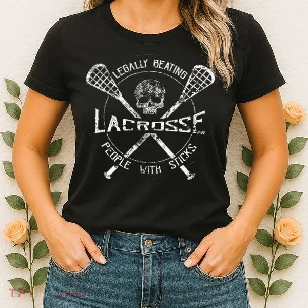 Lacrosse Legally Beating People With Sticks Women's T-Shirt