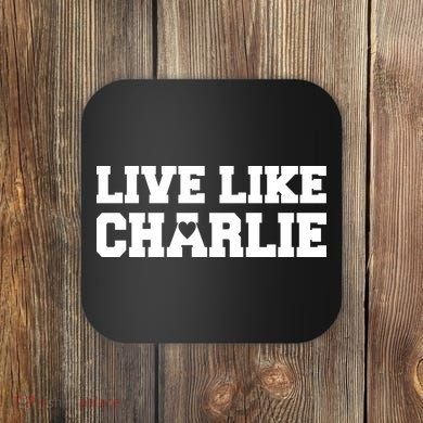 Live Like Charlie Kirk Coaster