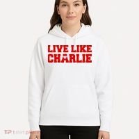 Live Like Charlie Kirk Hoodie thumb 5