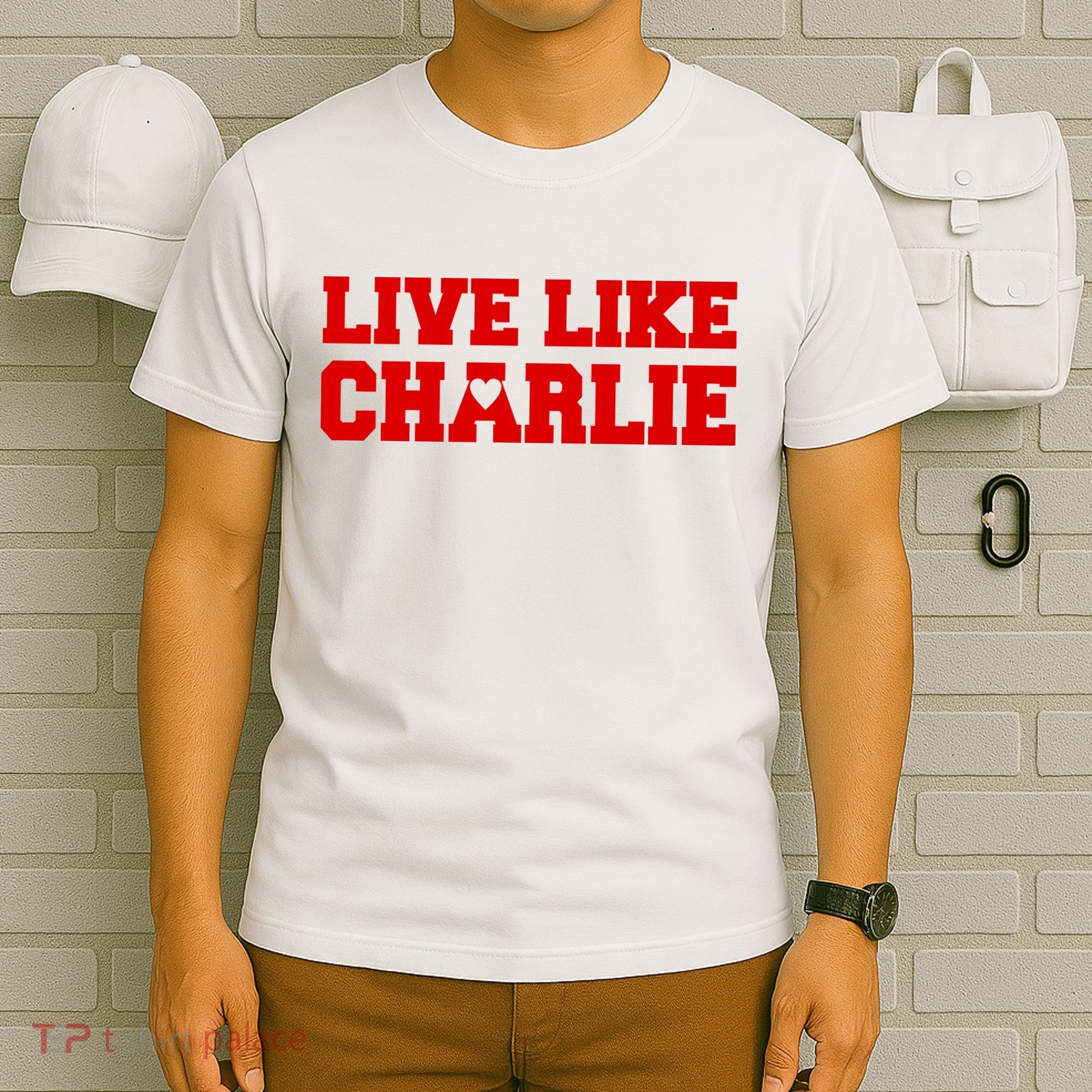 Live Like Charlie Kirk T-Shirt