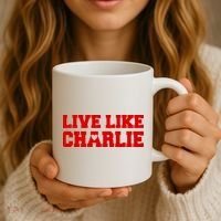 Live Like Charlie Kirk Coffee Mug thumb 3