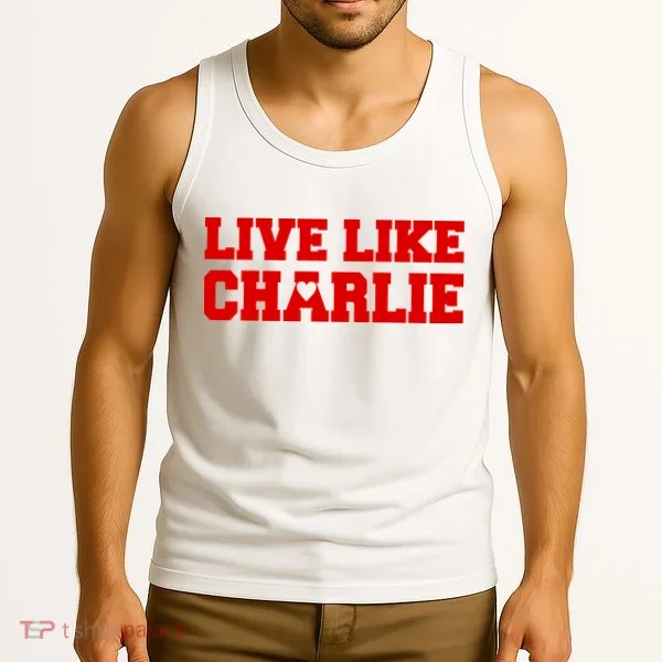 Live Like Charlie Kirk Tank Top