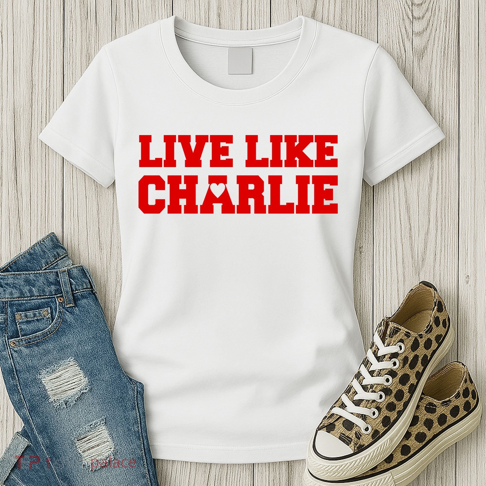 Live Like Charlie Kirk Women's T-Shirt