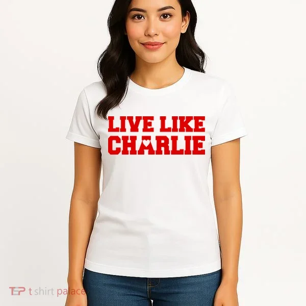 Live Like Charlie Kirk Women's T-Shirt