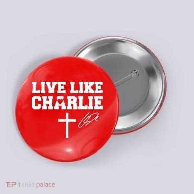 Live Like Charlie Kirk Cross Signature Button
