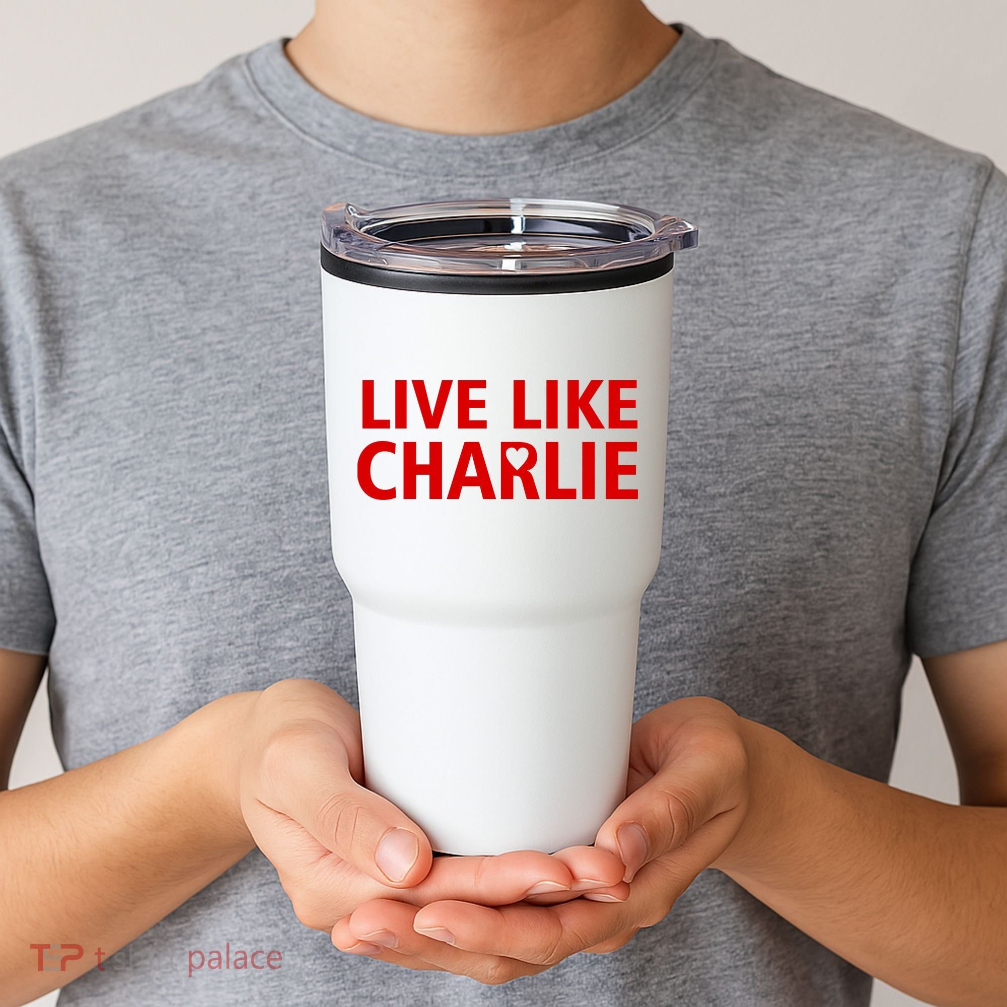 Live Like Charlie Kirk Love Support Tumbler