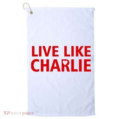 Live Like Charlie Kirk Love Support Golf Towel