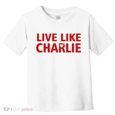 Live Like Charlie Kirk Love Support Toddler T-Shirt