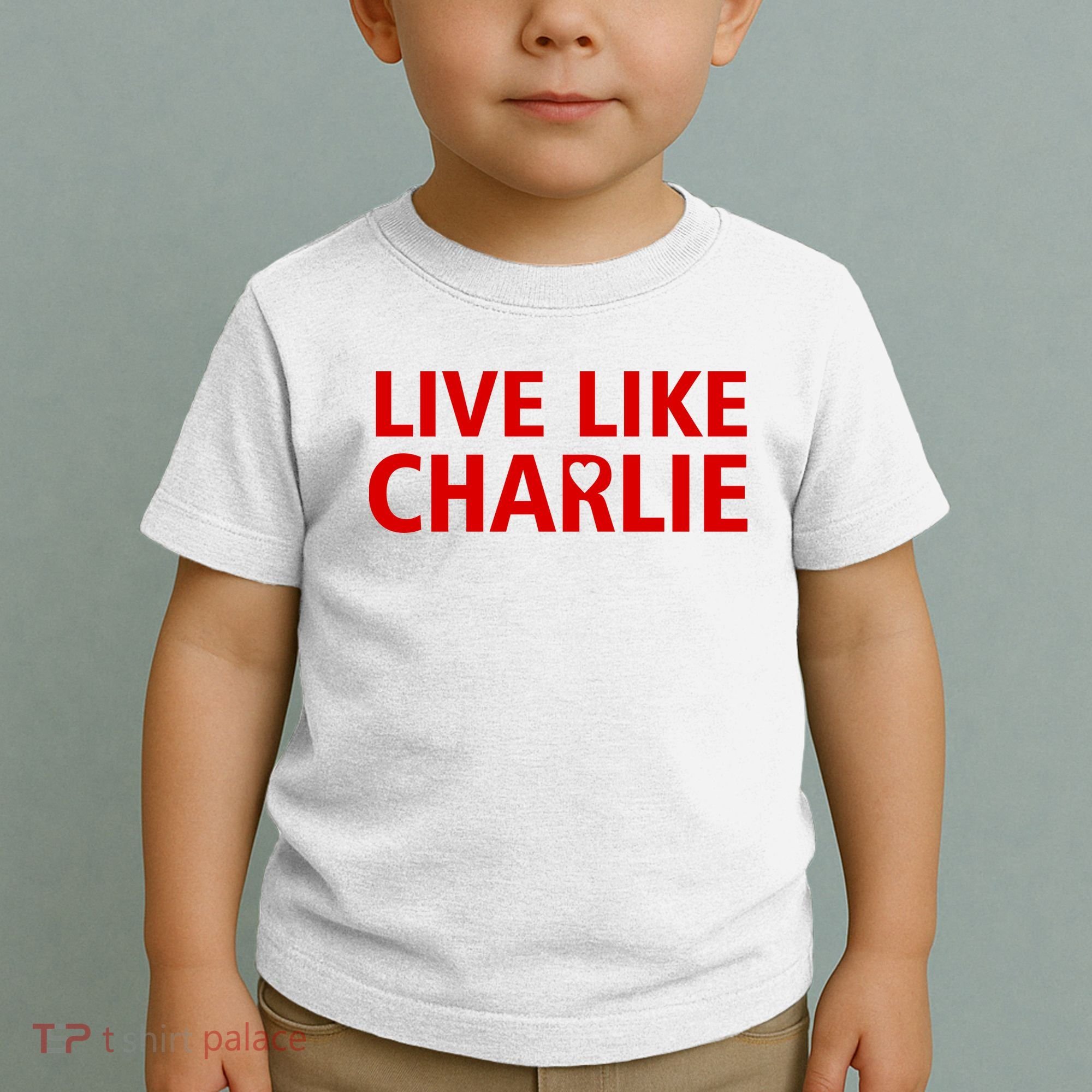 Live Like Charlie Kirk Love Support Toddler T-Shirt