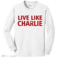 Live Like Charlie Kirk Love Support Kids Long Sleeve Shirt thumb 0