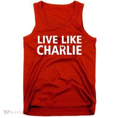 Live Like Charlie Kirk Support Tribute Love Tank Top