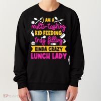 Lunch Lady Cafeteria School Food Service Crew Kitchen Staff Women's Sweatshirt thumb 0