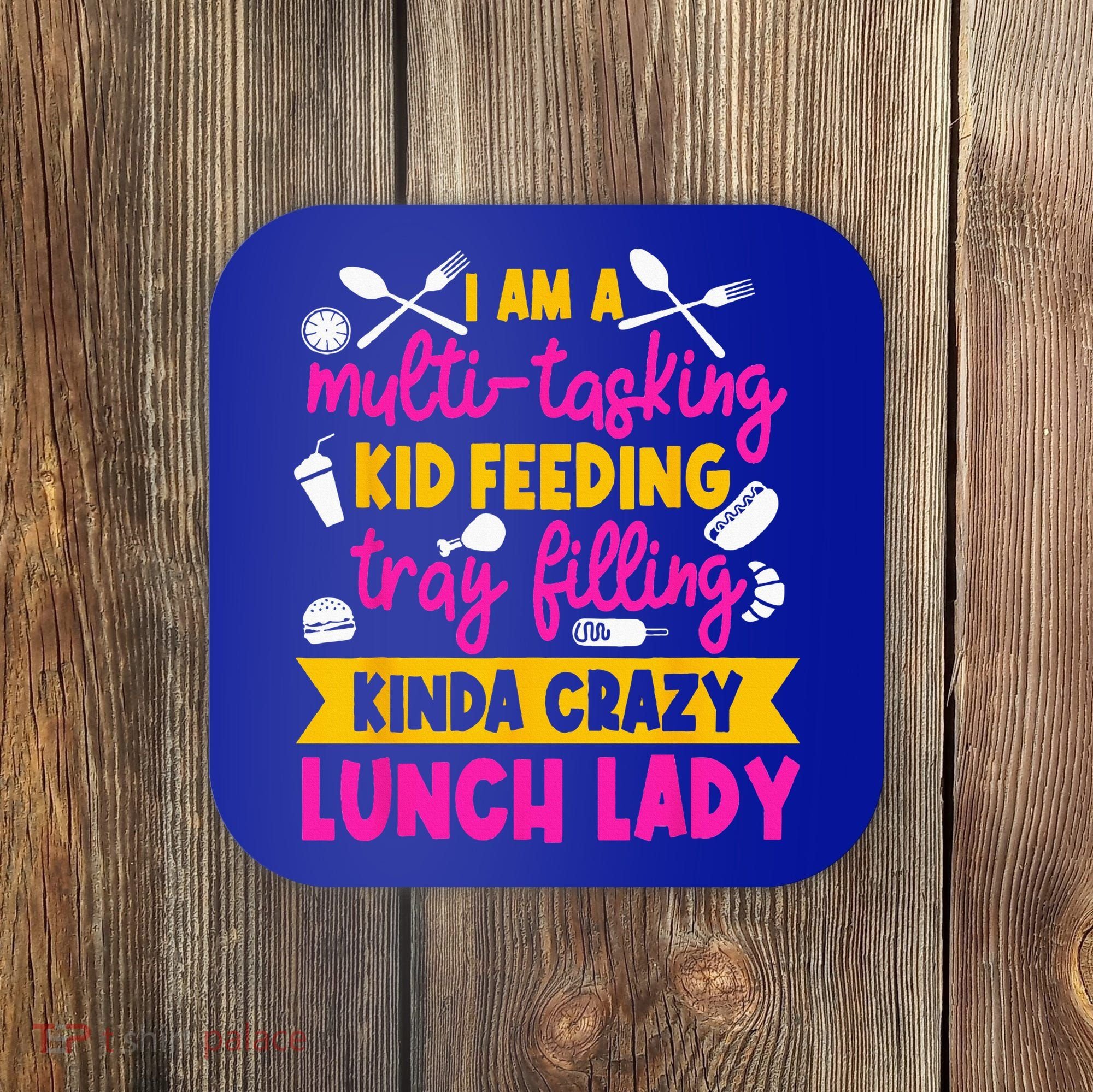 Lunch Lady Cafeteria School Food Service Crew Kitchen Staff Coaster