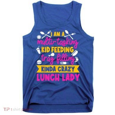 Lunch Lady Cafeteria School Food Service Crew Kitchen Staff Tank Top