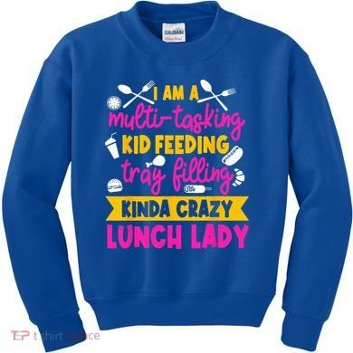 Lunch Lady Cafeteria School Food Service Crew Kitchen Staff Kids Sweatshirt