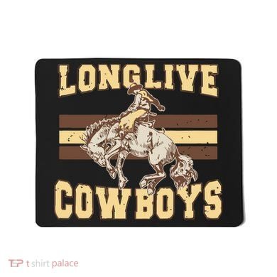 Long Live Cowboys Western Mousepad