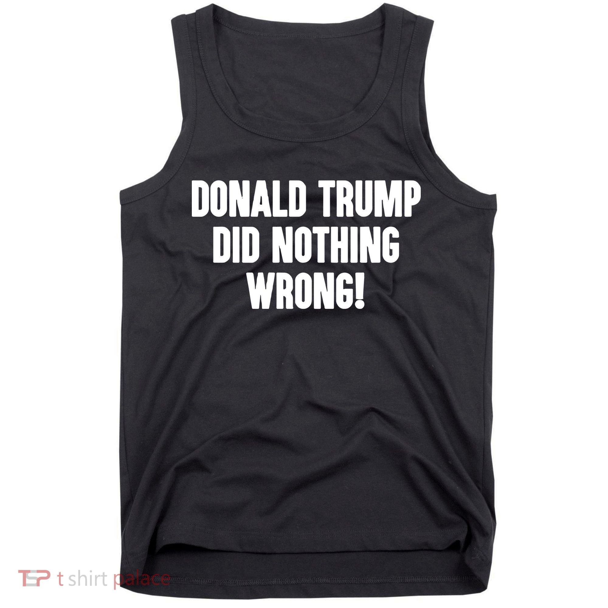Laura Loomer Donald Trump Did Nothing Wrong Tank Top