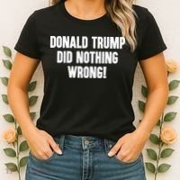 Laura Loomer Donald Trump Did Nothing Wrong Women's T-Shirt thumb 2