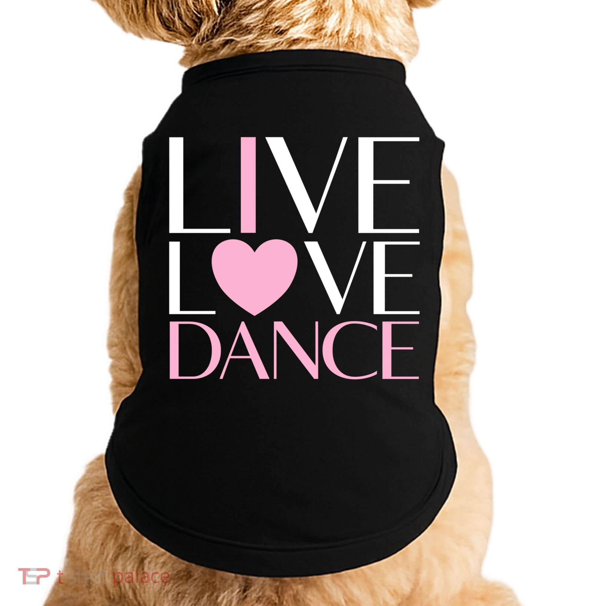 Live Love Dance I Love Dance Ballerina Ballet Gift Cool Gift Doggie Tank