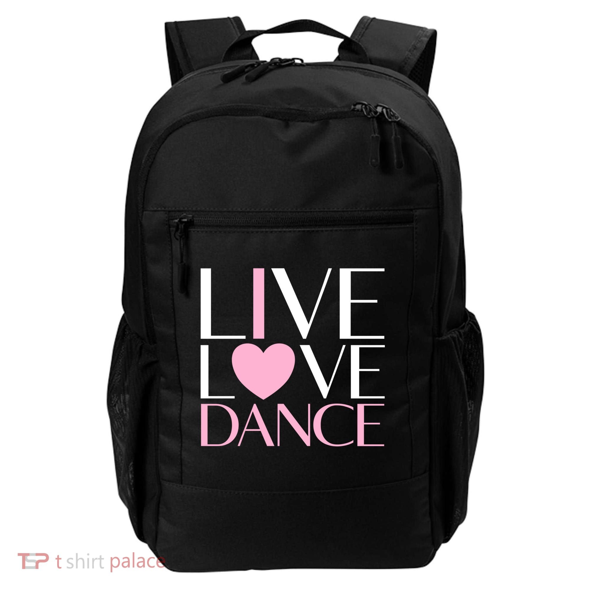 Live Love Dance I Love Dance Ballerina Ballet Gift Cool Gift Backpack