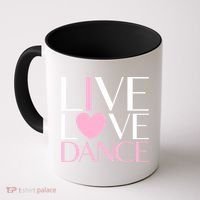 Live Love Dance I Love Dance Ballerina Ballet Gift Cool Gift Coffee Mug thumb 0