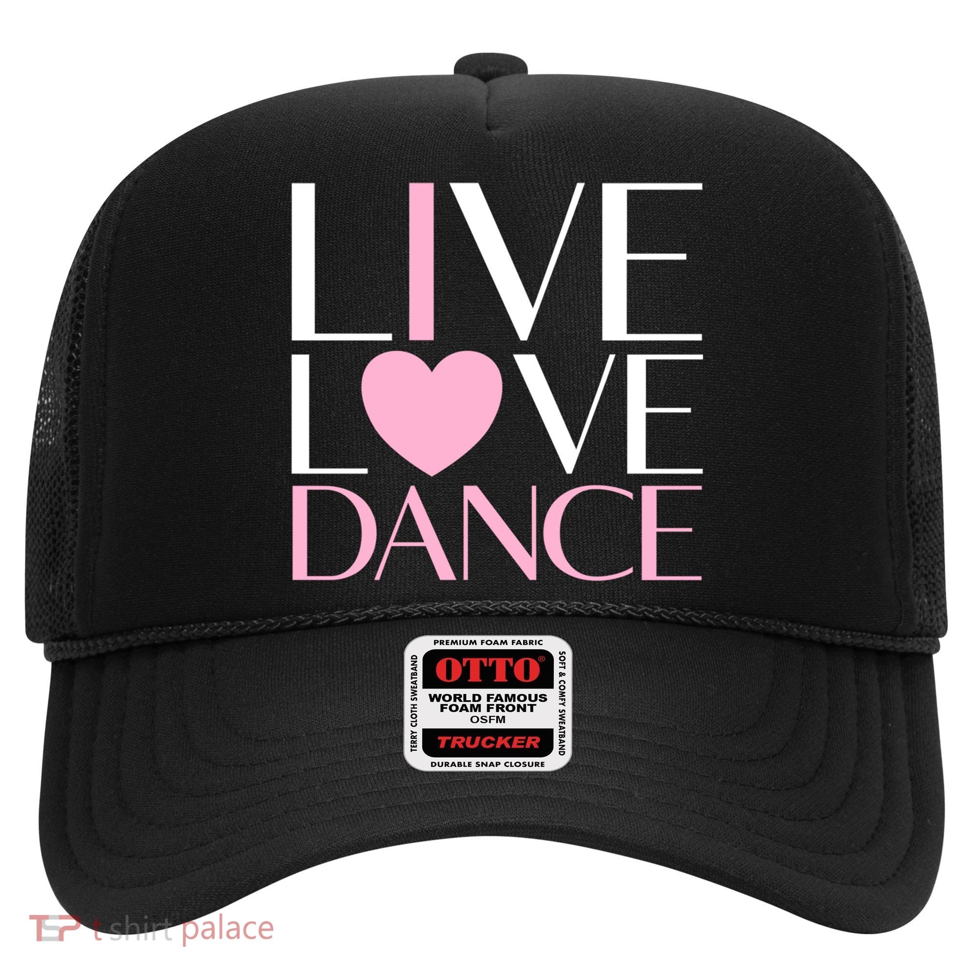 Live Love Dance I Love Dance Ballerina Ballet Gift Cool Gift Hat