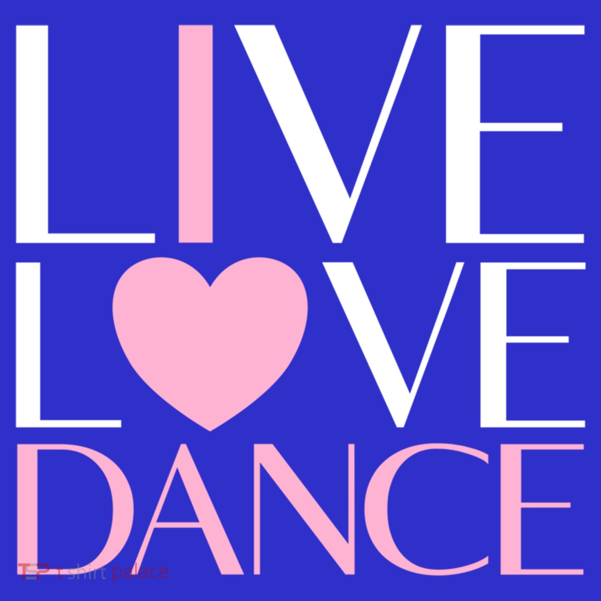 Live Love Dance I Love Dance Ballerina Ballet Gift Cool Gift Long Sleeve Shirt