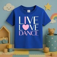 Live Love Dance I Love Dance Ballerina Ballet Gift Cool Gift Toddler T-Shirt thumb 3