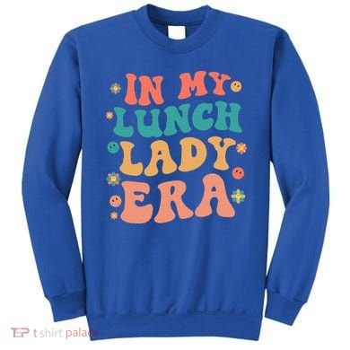 Lunch Lady Era Funny Lunch Lady Sweatshirt