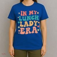 Lunch Lady Era Funny Lunch Lady T-Shirt thumb 4