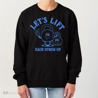 LetS Lift Each Other Up Women's Sweatshirt thumb 0