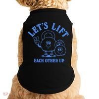 LetS Lift Each Other Up Doggie Tank thumb 0