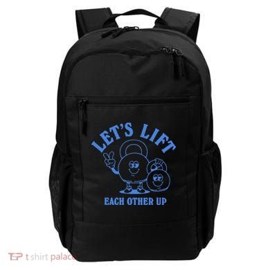 LetS Lift Each Other Up Backpack
