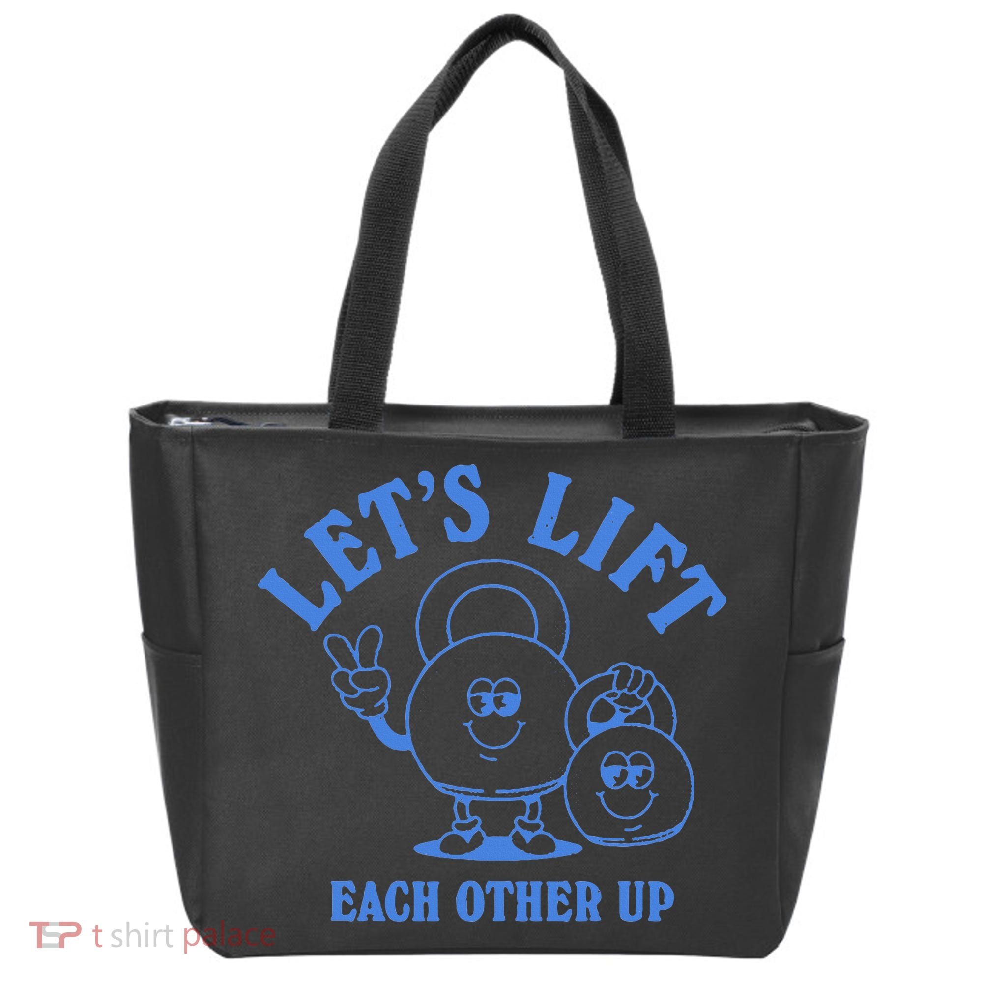 LetS Lift Each Other Up Tote Bag
