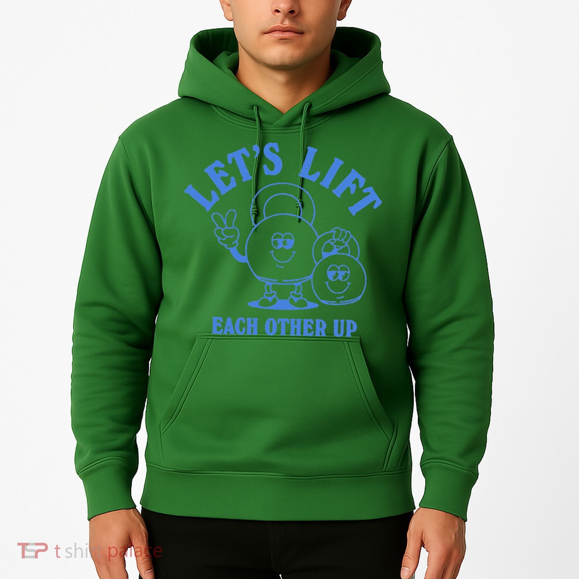 LetS Lift Each Other Up Hoodie