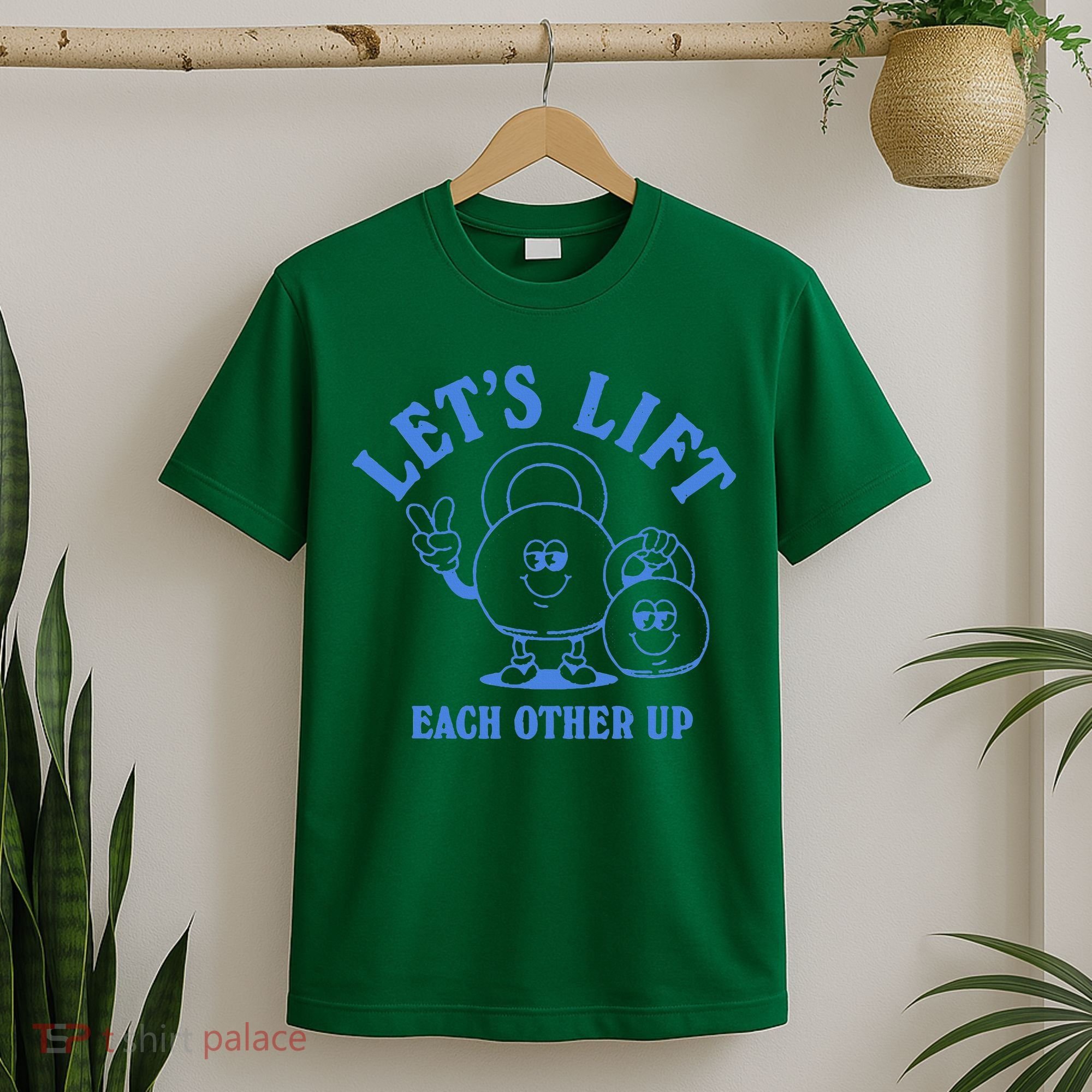 LetS Lift Each Other Up T-Shirt