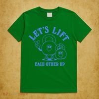 LetS Lift Each Other Up T-Shirt thumb 5