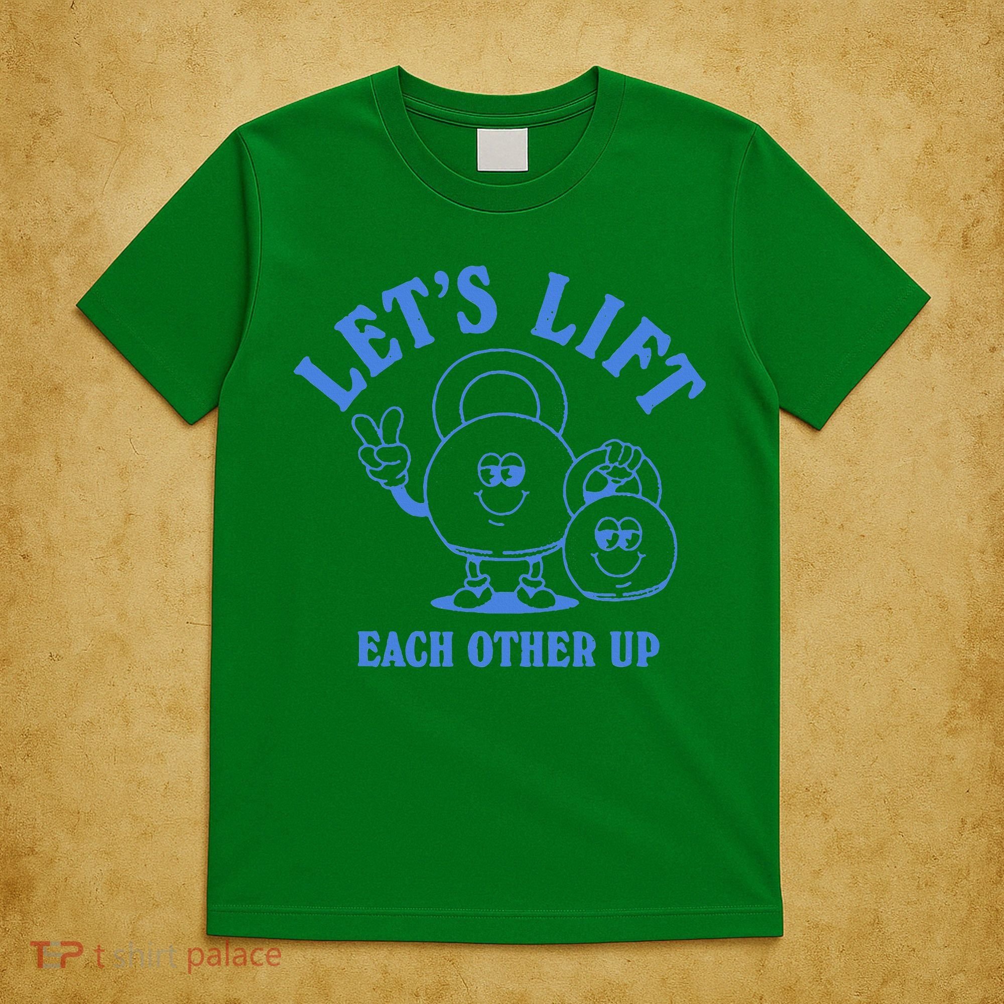 LetS Lift Each Other Up T-Shirt