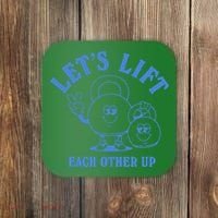 LetS Lift Each Other Up Coaster thumb 0