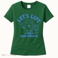 LetS Lift Each Other Up Women's T-Shirt thumb 0